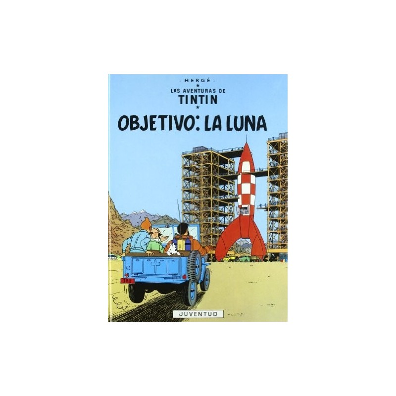 Las aventuras de Tintín 16. Objetivo : la Luna