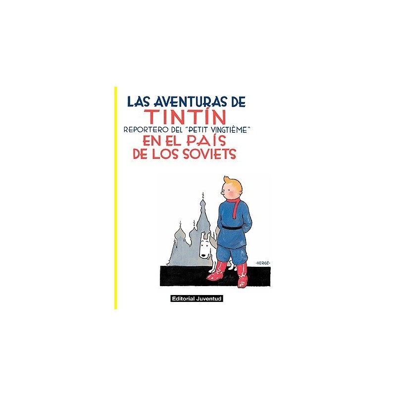 Las aventuras de Tintín 01. Tintín en el país de los soviets
