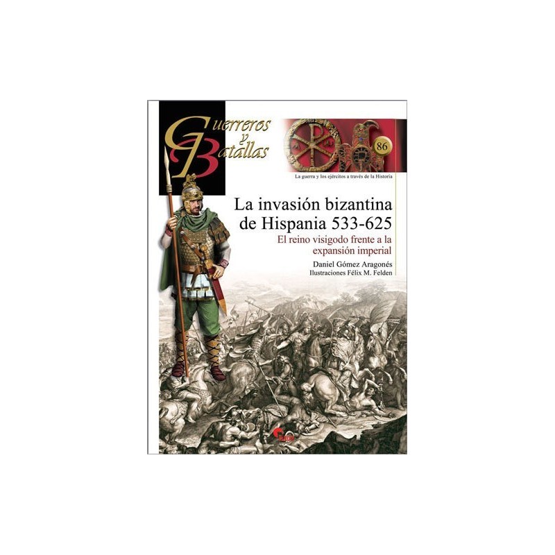 GB86 La invasión bizantina de Hispania 533-625