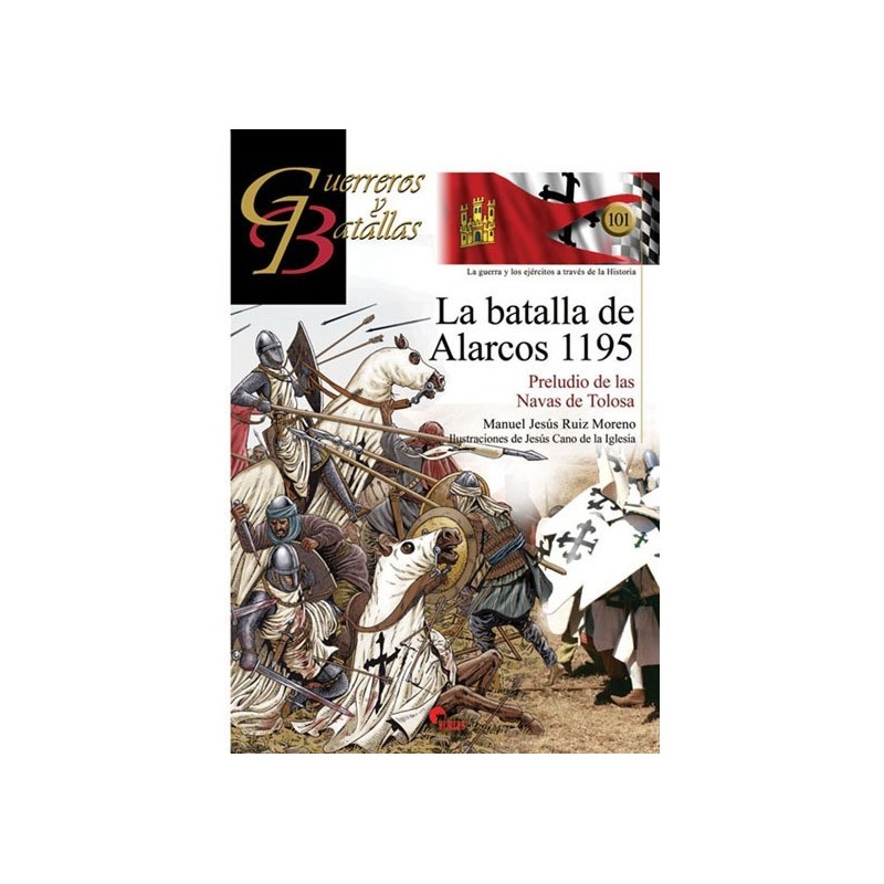 GB101 La batalla de Alarcos 1195