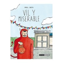 VIL Y MISERABLE
