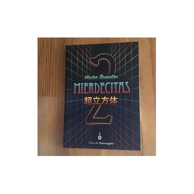 Mierdecitas 2 (Héctor Bometón)