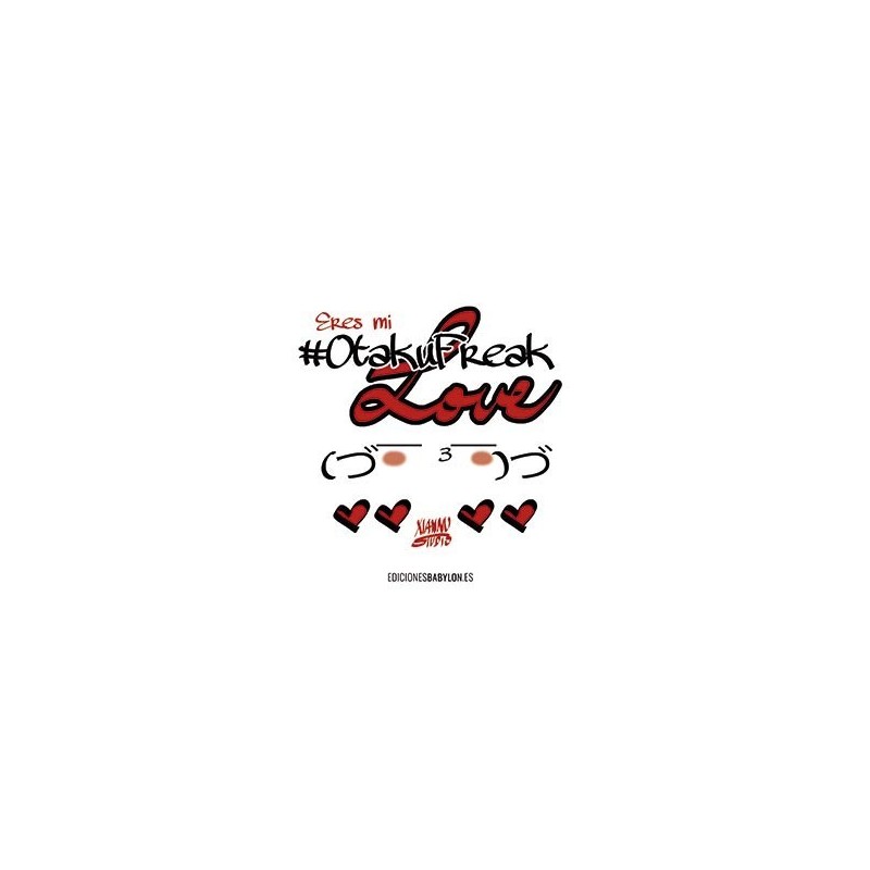 ERES MI OTAKU FREAK LOVE