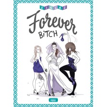 Forever Bitch