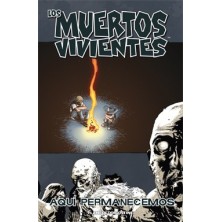 Los muertos vivientes Nº 09 : AQUÍ PERMANECEMOS