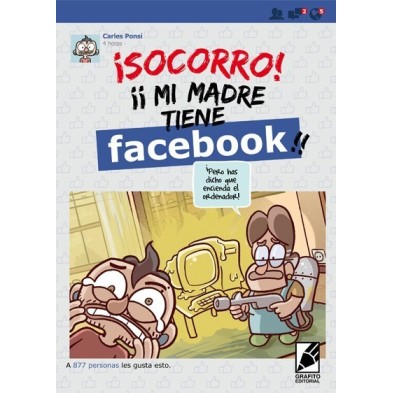 ¡SOCORRO! Mi madre tiene Facebook