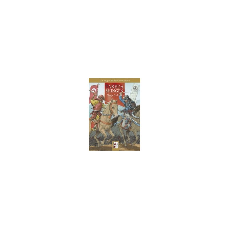 La saga de los samuráis nº3: Takeda Shingen