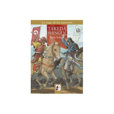 La saga de los samuráis nº3: Takeda Shingen