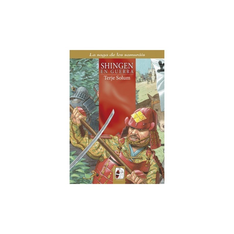 La saga de los samuráis n.º4: Shingen en guerra
