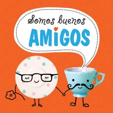 Somos buenos amigos