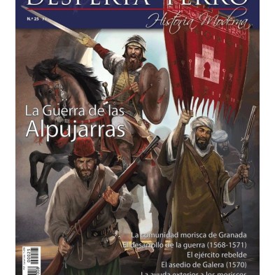 Desperta Ferro Moderna nº 25: La Guerra de las Alpujarras