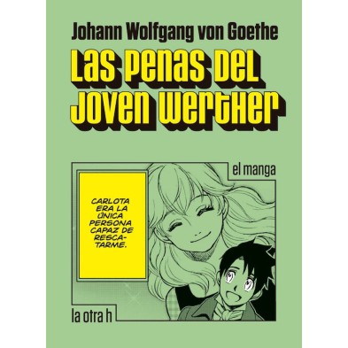 LAS PENAS DEL JOVEN WERTHER (EL MANGA)