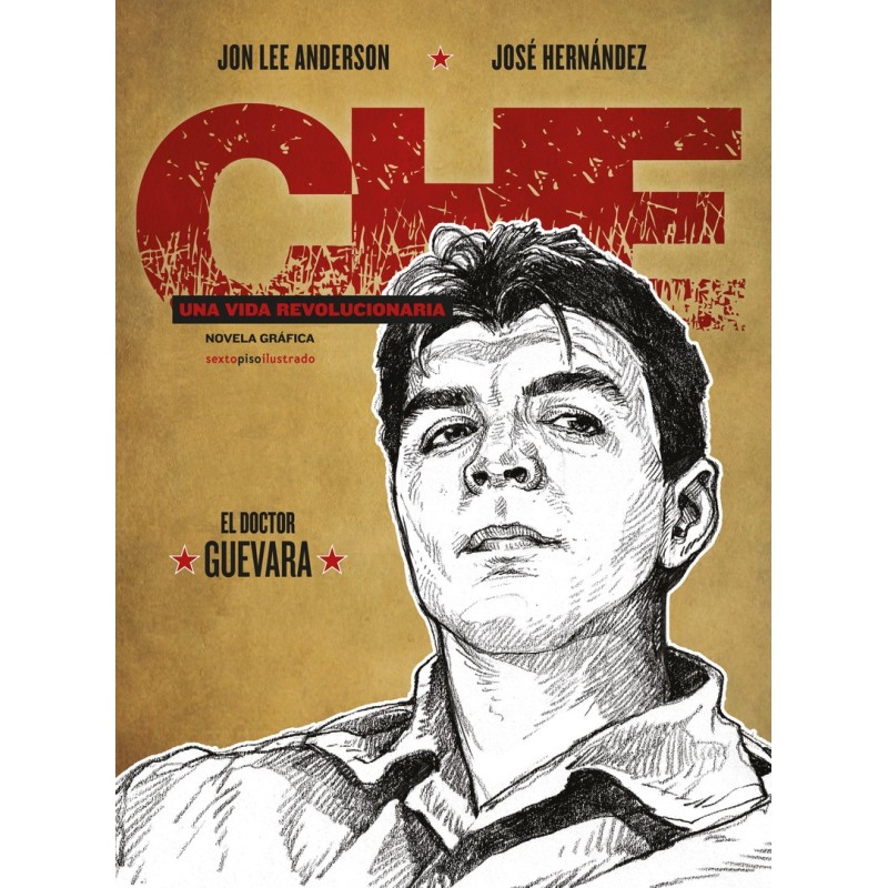 CHE. UNA VIDA REVOLUCIONARIA. Parte II