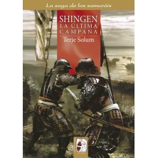 La saga de los samuráis n.º 6: Shingen. La última campaña