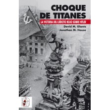 Choque de titanes: La victoria del Ejército Rojo sobre Hitler