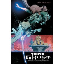 TOKYO GHOST 2. UNÍOS A NOSOTROS 