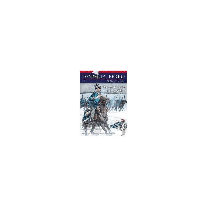 Desperta Ferro Moderna nº 28: La Guerra Franco-Prusiana (II). Bismarck contra la III República