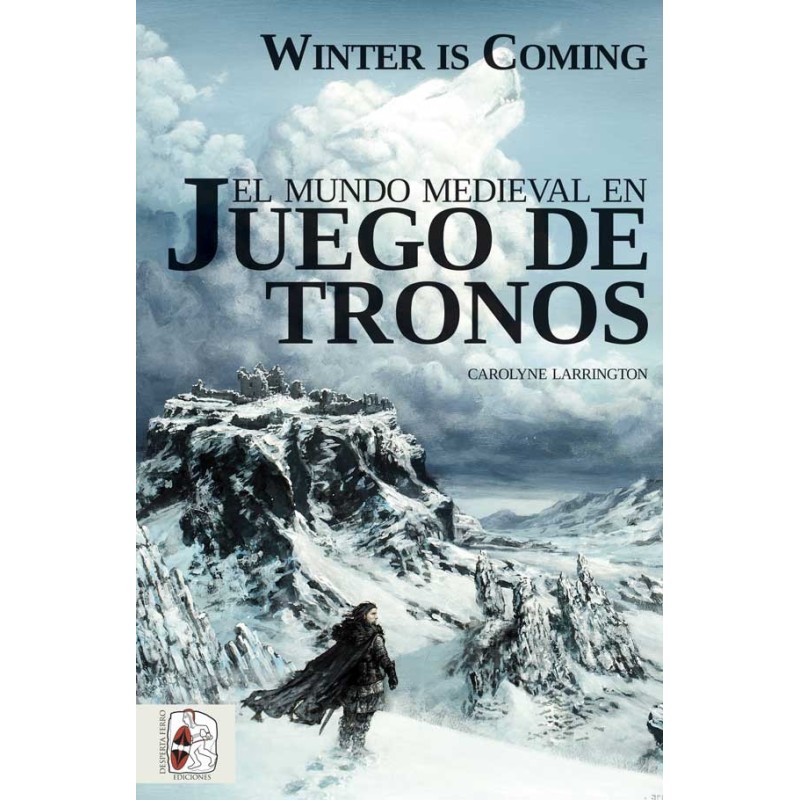 Winter is Coming. El mundo medieval en Juego de Tronos