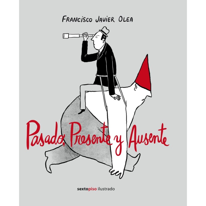 PASADO, PRESENTE Y AUSENTE