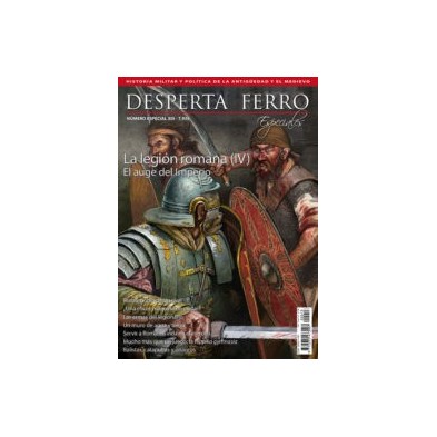 Desperta Ferro Especiales nº 13: La legión romana (IV). El auge del Imperio
