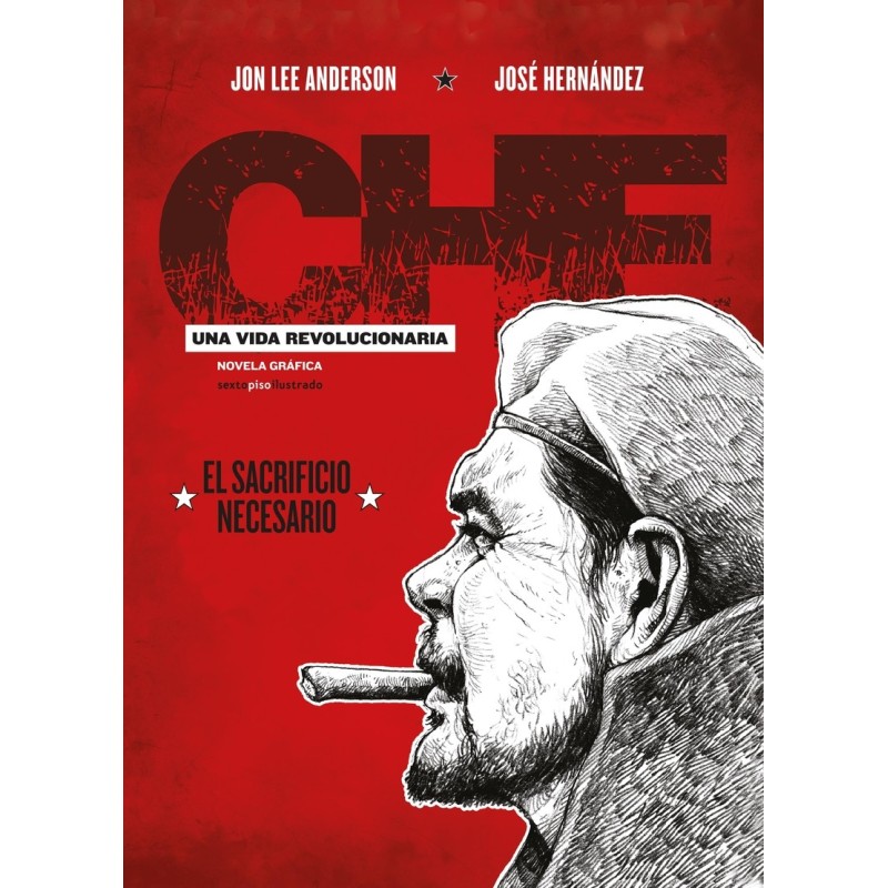 CHE. UNA VIDA REVOLUCIONARIA III