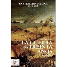 La Guerra de los Treinta Años. Una tragedia europea, 1618-1630