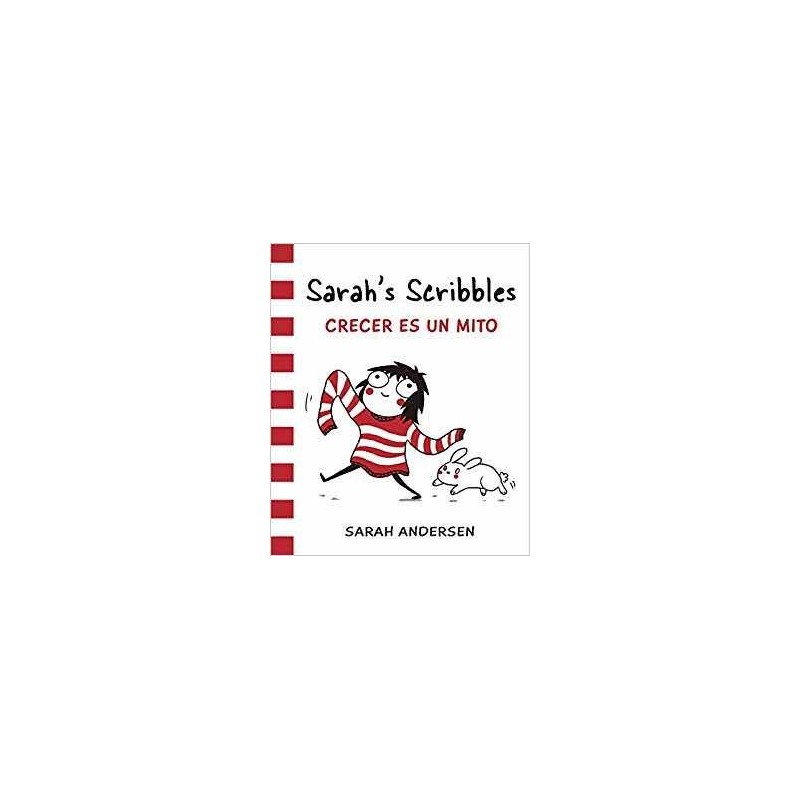 SARAH'S SCRIBBLES. CRECER ES UN MITO