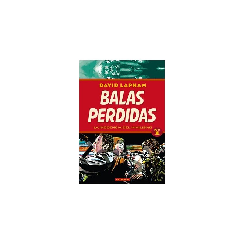 BALAS PERDIDAS 01 LA INOCENCIA DEL NIHILISMO