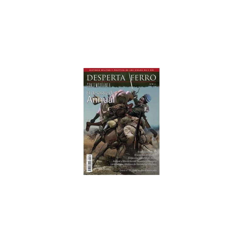 Desperta Ferro Contemporánea nº 30: El desastre de Annual
