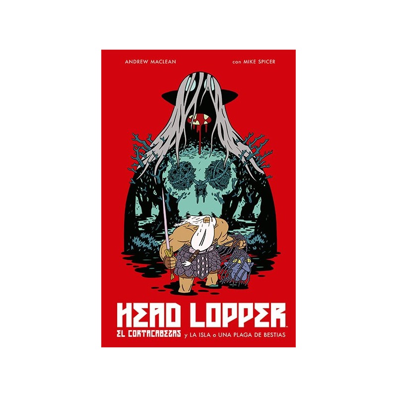 HEAD LOPPER 1. EL CORTACABEZAS Y LA ISLA O UNA PLAGA DE BESTIAS