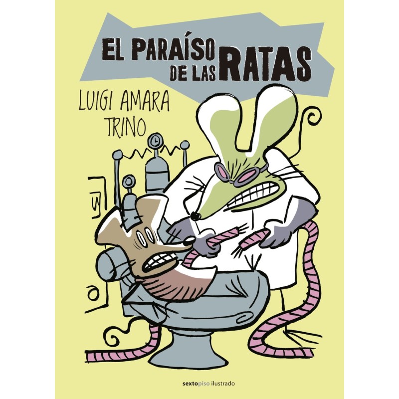 EL PARAÍSO DE LAS RATAS
