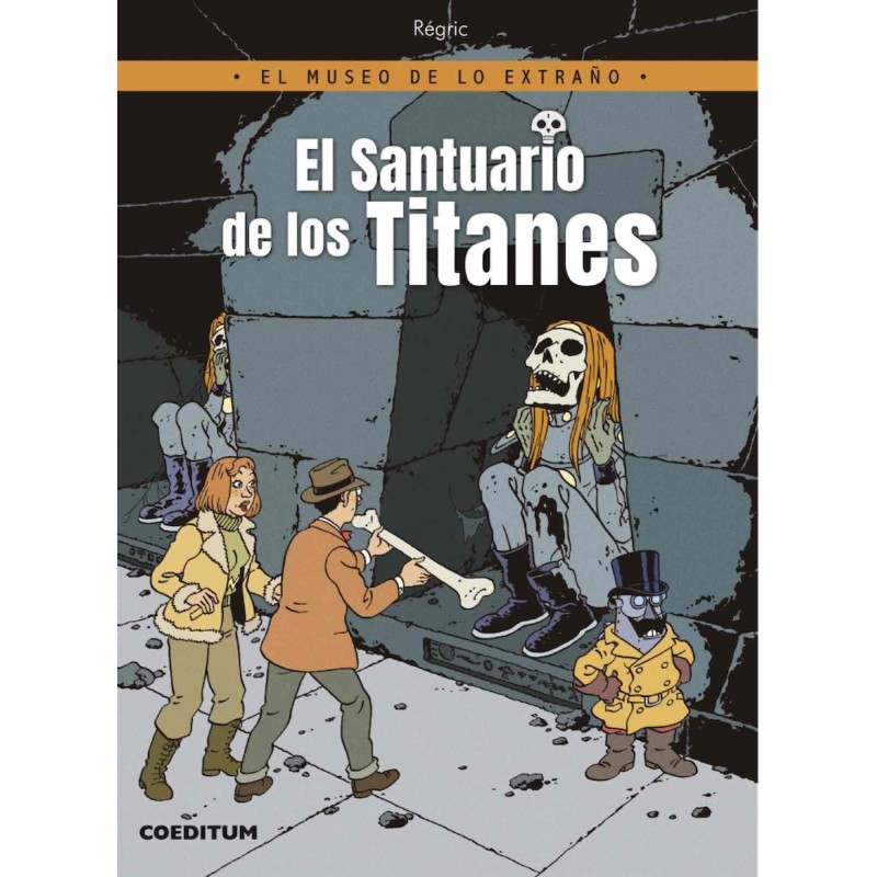 EL MUSEO DE LO EXTRAÑO 01. EL SANTUARIO DE LOS TITANES