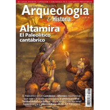 Desperta Ferro Arqueología e Historia nº 28: Altamira. El Paleolítico cantábrico