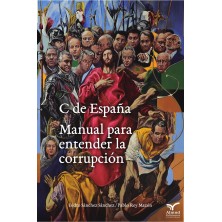 C de España. Manual para entender la corrupción