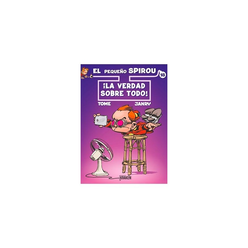 EL PEQUEÑO SPIROU 18. ¡LA VERDAD SOBRE TODO!