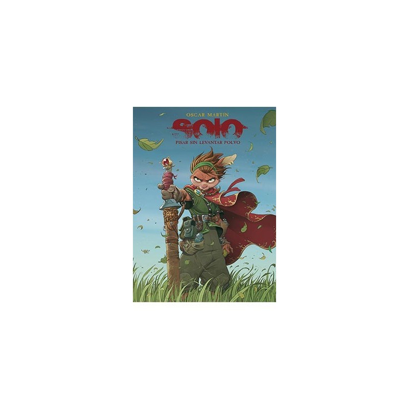 SOLO. PISAR SIN LEVANTAR POLVO