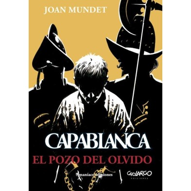 CAPABLANCA 03. EL POZO DEL OLVIDO