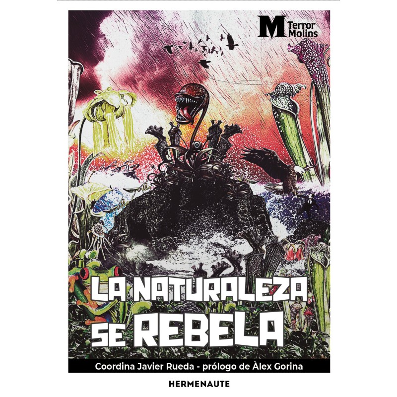La naturaleza se rebela