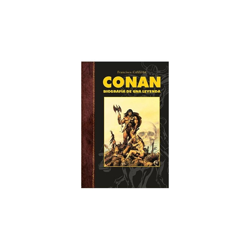 CONAN. BIOGRAFÍA DE UNA LEYENDA