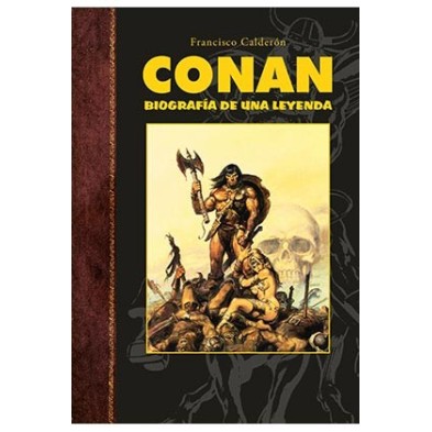 CONAN. BIOGRAFÍA DE UNA LEYENDA
