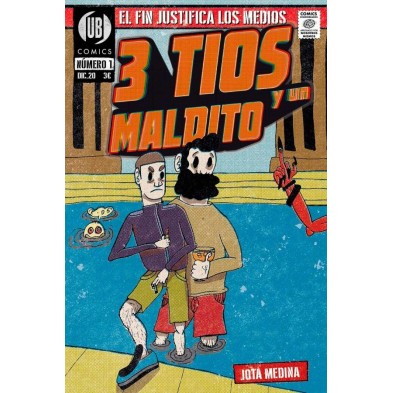 3 TIOS Y UN MALDITO Nº 01 - El fin justifica los medios