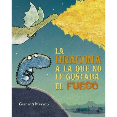 DRAGONA A LA QUE NO LE GUSTABA EL FUEGO, LA