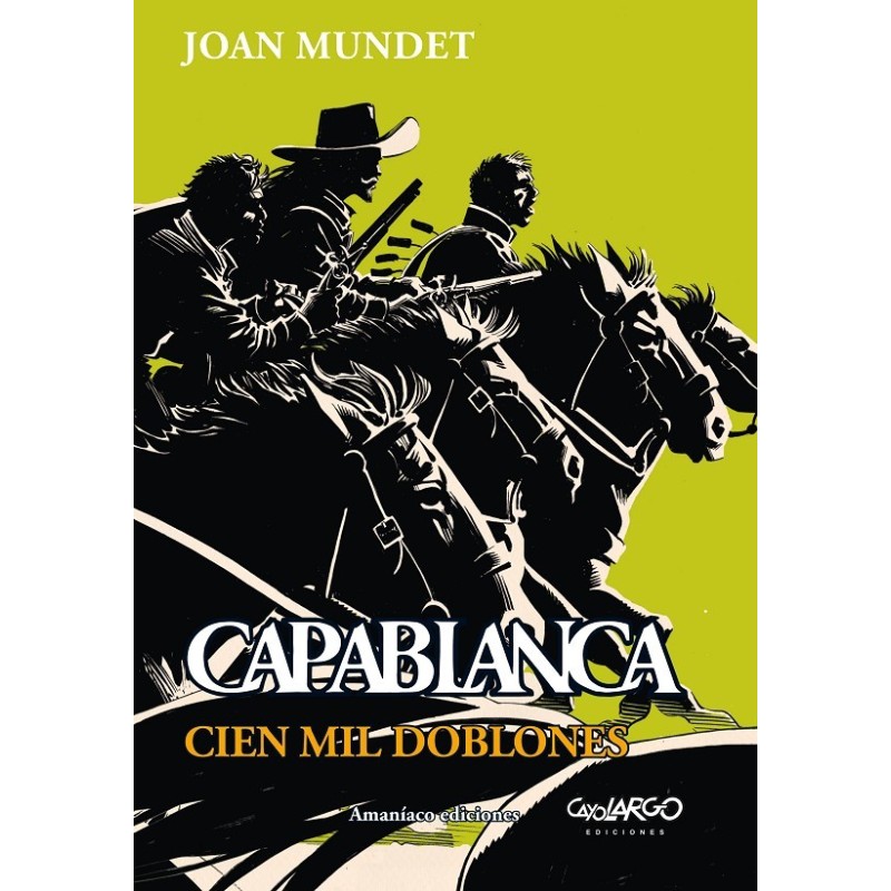 CAPABLANCA 05. CIEN MIL DOBLONES