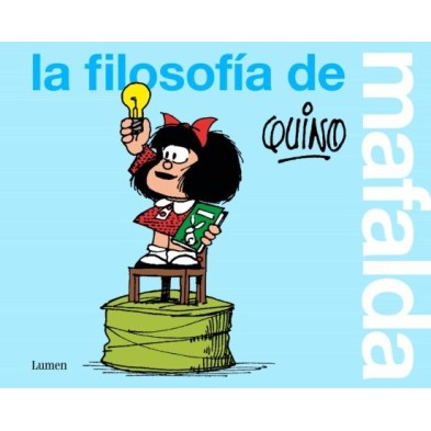LA FILOSOFÍA DE MAFALDA