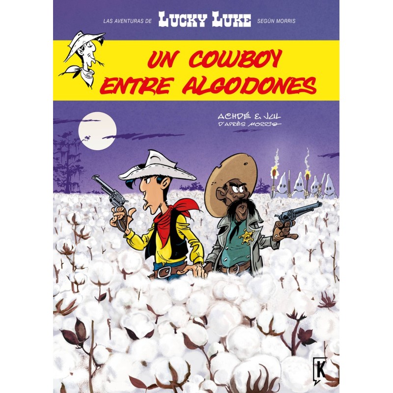 LUCKY LUKE. UN COWBOY ENTRE ALGODONES