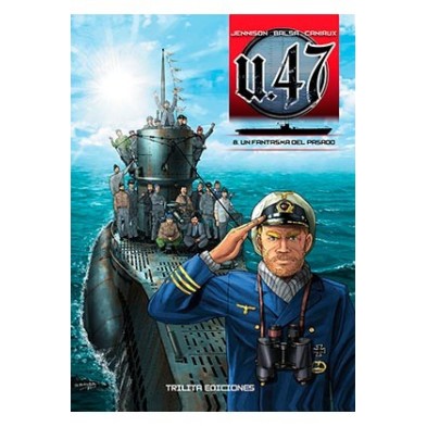 U 47 VOL. 08. UN FANTASMA DEL PASADO