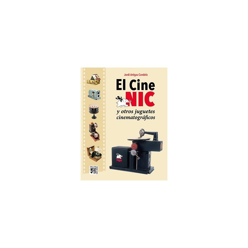 EL CINE NIC Y OTROS JUGUETES CINEMATOGRÁFICOS
