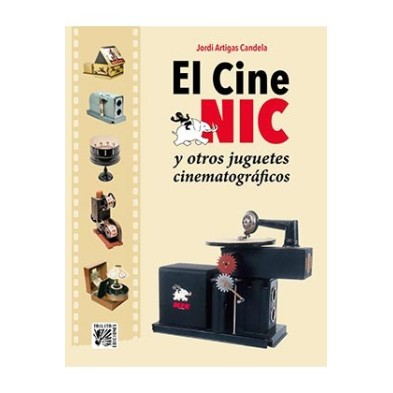 EL CINE NIC Y OTROS JUGUETES CINEMATOGRÁFICOS