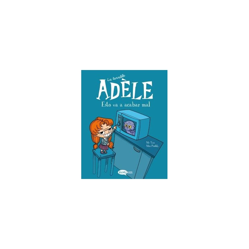 La terrible Adèle Vol.1 Esto va a acabar mal