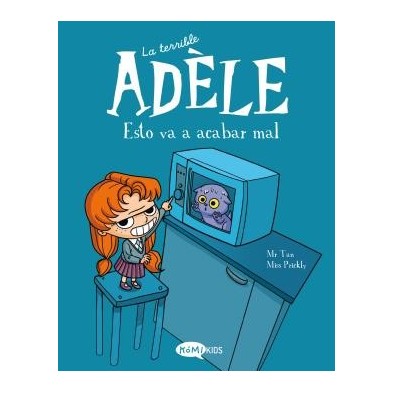 La terrible Adèle Vol.1 Esto va a acabar mal